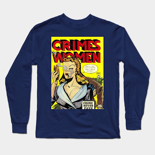 Crimes by Women Vintage Comic Book Long Sleeve T-Shirt by MairlaStore